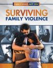 Surviving Family Violence (Family Issues and You) By Delilah Banks, John Giacobello Cover Image