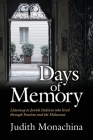 Days of Memory: Listening to Jewish Italians who lived through Fascism and the Holocaust Cover Image