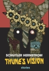 Thune's Vision By Schuyler Hernstrom Cover Image