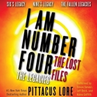 I Am Number Four: The Lost Files: The Legacies Lib/E: Six's Legacy, Nine's Legacy, and the Fallen Legacies (I Am Number Four Series: The Lost Files #1) By Pittacus Lore, Devon Sorvari (Read by), Jeff Brick (Read by) Cover Image