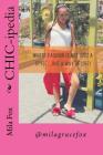 CHIC-ipedia: Where Fashion is not just a style... but a way of life!! Cover Image