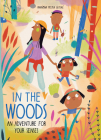 In the Woods: An Adventure for Your Senses By Mariona Tolosa Sisteré (Illustrator), Susan Ouriou (Translator) Cover Image