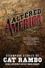 Altered America: Convention Edition By Cat Rambo Cover Image
