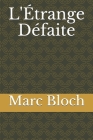 L'Étrange Défaite By Marc Bloch Cover Image