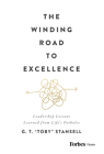 The Winding Road to Excellence: Leadership Lessons Learned from Life's Potholes Cover Image