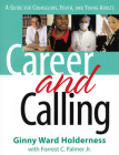 Career and Calling By Ginny Ward Holderness, Jackie Holderness, Jr. Palmer, Forrest C. Cover Image