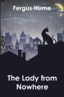 The Lady From Nowhere: A Detective Story Cover Image
