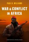 War and Conflict in Africa By Paul D. Williams Cover Image