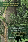 Herbal Medicine in Treating Gynaecological Conditions Volume 2: Specific Conditions and Management Through the Practical Usage of Herbs Cover Image