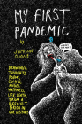 My First Pandemic By Jamison Odone, Jamison Odone (Artist) Cover Image