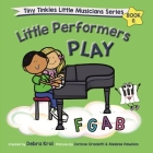 Little Performers Book 6 Play FGAB By Debra Krol, Corinne Orazietti (Illustrator), Melanie Hawkins (Illustrator) Cover Image