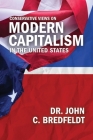 Conservative Views On Modern Capitalism In The United States Cover Image