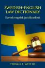 Swedish-English Law Dictionary: Svensk-engelsk juridikordbok By Thomas L. West III Cover Image