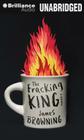 The Fracking King By James Browning Cover Image