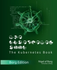The Kubernetes Book: Borg Collector's Edition By Nigel Poulton Cover Image