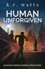 Human Unforgiven By K. R. Watts Cover Image
