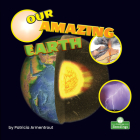 Our Amazing Earth By Patricia Armentrout Cover Image