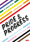 Pride and Progress: Making Schools Lgbt+ Inclusive Spaces By Adam Brett, Jo Brassington Cover Image