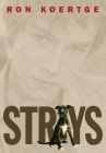 Strays By Ron Koertge Cover Image