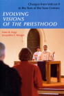 Evolving Visions of the Priesthood: Changes from Vatican II to the Turn of the New Century Cover Image