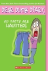 My Pants Are Haunted (Dear Dumb Diary #2) By Jim Benton, Jim Benton (Illustrator) Cover Image