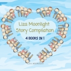 Liza Moonlight Story Compilation: 4 Books in 1 By Liza Moonlight Cover Image