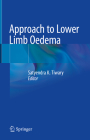 Approach to Lower Limb Oedema By Satyendra K. Tiwary (Editor) Cover Image