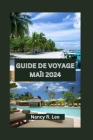 Guide de Voyage Maïi 2024: Explorer la beauté naturelle, les délices culinaires et les aventures de Maui Cover Image