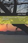 The Last Day of July: 13 Years of Madness By John Edward Medl Cover Image