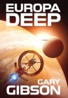 Europa Deep By Gary Gibson Cover Image