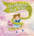 The Magical Hair Bows By Terrie Lynn Birney, Getyourbookillustrations (Illustrator) Cover Image