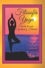 Filosofia Yoga: Cambia tu vida ESPIRITUAL y TERRENAL By Mentes Libres Cover Image