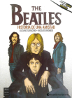 The Beatles: Historia de una amistad (La novela gráfica del rock) By Nicolás Brondo, Luciano Saracino Cover Image