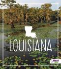 Louisiana (States) By Angie Swanson, Bridget Parker Cover Image