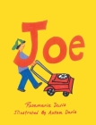Joe By Rosemarie Davis, Autumn Davis (Illustrator) Cover Image