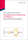 Geschäftsprozessmodellierung Mit Bpmn 2.0: Business Process Model and Notation Cover Image