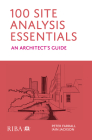 100 Site Analysis Essentials: An Architect's Guide Cover Image