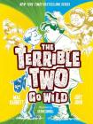 The Terrible Two Go Wild By Mac Barnett, Jory John, Kevin Cornell (Illustrator) Cover Image