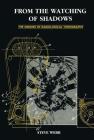From the Watching of Shadows: The Origins of Radiological Tomography By S. Webb Cover Image