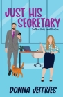 Just His Secretary By Donna Jeffries Cover Image