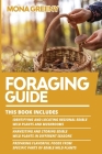 Foraging Guide: This book includes: Identifying and Locating Regional Edible Wild Plants and Mushrooms + Harvesting and Storing Edible By Mona Greeny Cover Image