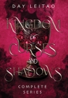 Kingdom of Curses and Shadows: Complete Series By Day Leitao Cover Image