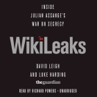 WikiLeaks: Inside Julian Assange's War on Secrecy By David Leigh, Luke Harding, Ed Pilkington (Contribution by) Cover Image