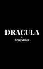 Dracula by Bram Stoker By Bram Stoker Cover Image
