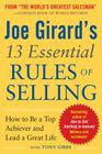 Joe Girard's 13 Essential Rules of Selling: How to Be a Top Achiever and Lead a Great Life By Joe Girard Cover Image