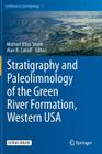 Stratigraphy and Paleolimnology of the Green River Formation, Western USA (Syntheses in Limnogeology #1) Cover Image
