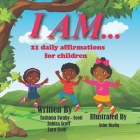 I Am..: 21 Daily affirmations for children Cover Image