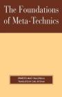 The Foundations of Meta-Technics By Ernesto Mayz Vallenilla, Carl Mitcham (Translator) Cover Image