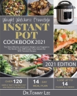Weight Watchers Freestyle Instant Pot Cookbook 2021: The Most Effective and Easiest Weight Loss Program in The World, Over 120 Simple Tasty Instant Po Cover Image