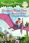 Dinosaurs Before Dark [With CD] By Mary Pope Osborne Cover Image